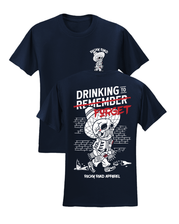 Drinking to Forget T Shirt